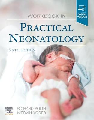 Workbook in Practical Neonatology 6th edition