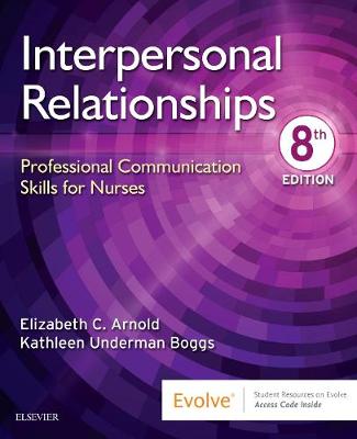 Interpersonal Relationships E-Book: Professional Communication Skills for Nurses