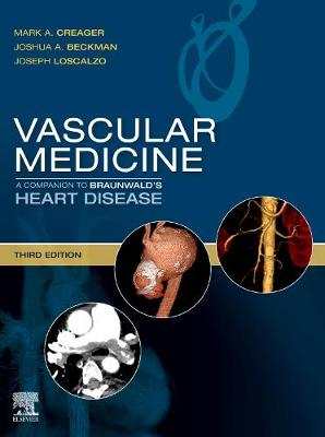 Vascular Medicine: A Companion to Braunwald's Heart Disease E-Book