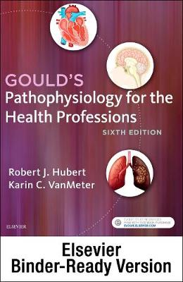 Gould's Pathophysiology for the Health Professions - Binder Ready 6th ed.