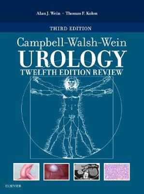 Campbell-Walsh-Wein Urology Twelfth Edition Review E-Book