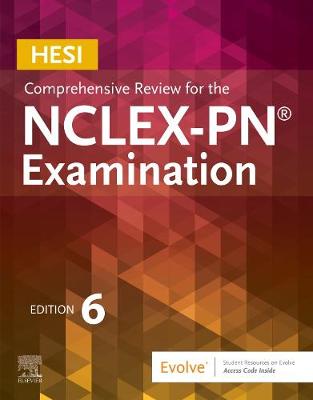 HESI Comprehensive Review for the NCLEX-PN(R) Examination - E-Book: HESI Comprehensive Review for the NCLEX-PN(R) Examination - E-Book