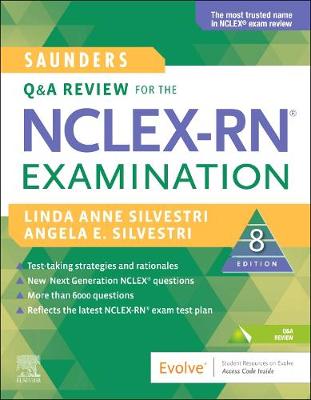 Saunders Q&A Review for the NCLEX-RN(R) Examination - E-Book: Saunders Q&A Review for the NCLEX-RN(R) Examination - E-Book