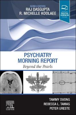 Psychiatry Morning Report: Beyond the Pearls E-Book: Psychiatry Morning Report: Beyond the Pearls E-Book