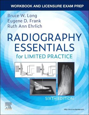 Workbook and Licensure Exam Prep for Radiography Essentials for Limited  Practice 6th edition