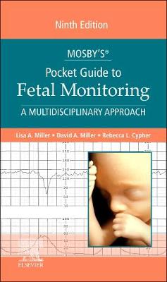 Mosby's(R) Pocket Guide to Fetal Monitoring - E-Book: A Multidisciplinary Approach