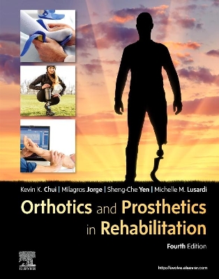 Orthotics and Prosthetics in Rehabilitation 4th edition