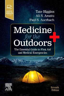 Medicine for the Outdoors: The Essential Guide to First Aid and Medical Emergencies 7th edition