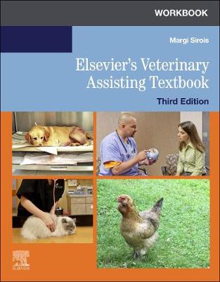 Workbook for Elsevier's Veterinary Assisting Textbook 3rd edition