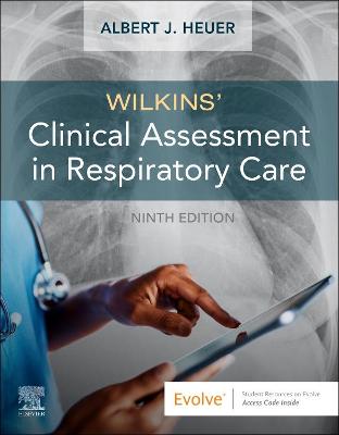 Wilkins' Clinical Assessment in Respiratory Care 9th edition