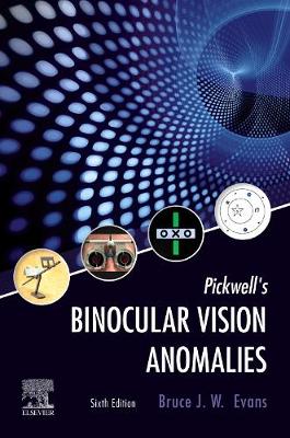 Pickwell's Binocular Vision Anomalies 6th edition