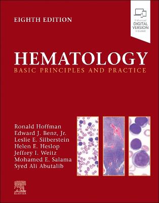 Hematology: Basic Principles and Practice 8th edition