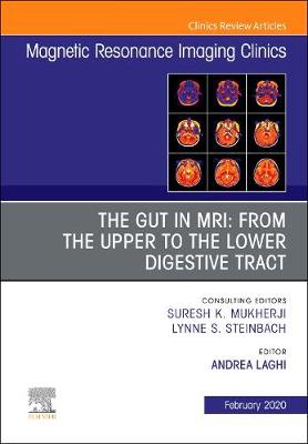 MR Imaging of the Bowel, An Issue of Magnetic Resonance Imaging Clinics of  North America, Volume 28-1
