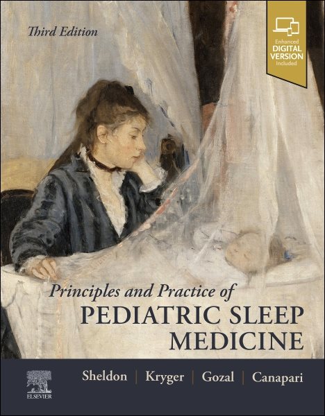Principles and Practice of Pediatric Sleep Medicine 3rd edition