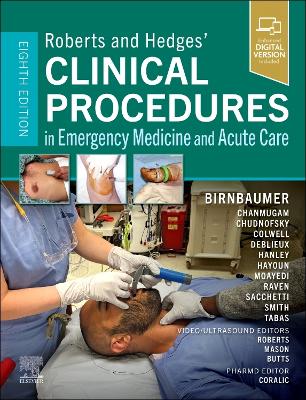 Roberts and Hedges' Clinical Procedures in Emergency Medicine and Acute Care 8th edition
