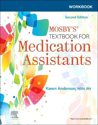 Workbook for Mosby's Textbook for Medication Assistants E-Book: Workbook for Mosby's Textbook for Medication Assistants E-Book
