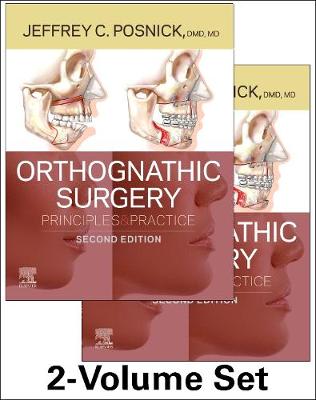 Orthognathic Surgery - 2 Volume Set: Principles and Practice 2nd edition