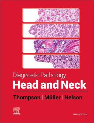 Diagnostic Pathology: Head and Neck,E-Book: Diagnostic Pathology: Head and Neck,E-Book