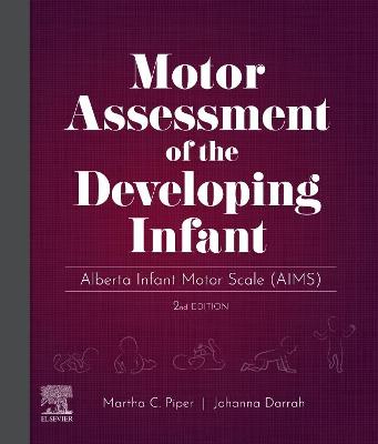 Motor Assessment of the Developing Infant - E-Book: Motor Assessment of the Developing Infant - E-Book