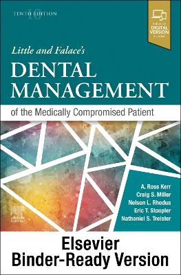 Little and Falace's Dental Management of the Medically Compromised Patient  (Binder-Ready Version) 10th edition
