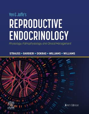 Yen & Jaffe's Reproductive Endocrinology - E-Book: Physiology, Pathophysiology, and Clinical Management