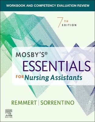 Workbook and Competency Evaluation Review for Mosby's Essentials for Nursing Assistants - E-Book: Workbook and Competency Evaluation Review for Mosby's Essentials for Nursing Assistants - E-Book