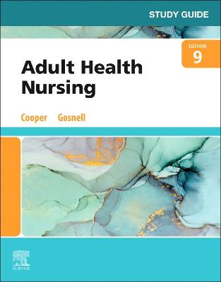 Study Guide for Adult Health Nursing 9th edition