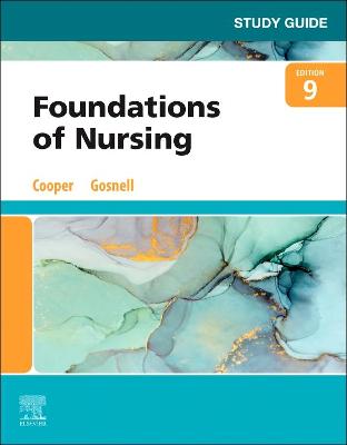 Study Guide for Foundations of Nursing 9th edition