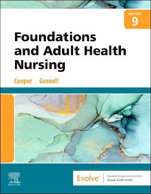 Foundations and Adult Health Nursing 9th edition