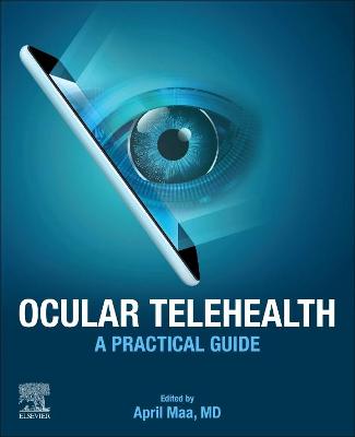 Ocular Telehealth - E-Book: A Practical Guide