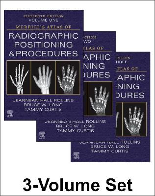 Merrill's Atlas of Radiographic Positioning and Procedures - 3-Volume Set 15th edition