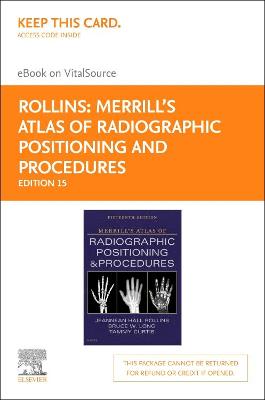 Merrill's Atlas of Radiographic Positioning and Procedures - 3-Volume Set -  Elsevier eBook on Vitalsource (Retail Access Card): Merrill's Atlas of Radiographic Positioning and Procedures - 3-Volume Set -  Elsevier eBook on Vitalsource (Retail Access Card) 15th ed.