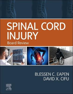 Spinal Cord Injury - E-Book: Board Review