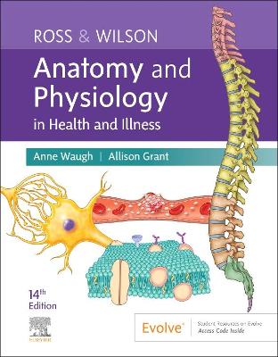 Ross & Wilson Anatomy and Physiology in Health and Illness - E-Book: Ross & Wilson Anatomy and Physiology in Health and Illness - E-Book