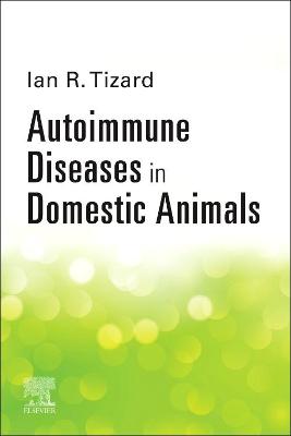 Autoimmune Diseases In Domestic Animals - E-Book: Autoimmune Diseases In Domestic Animals - E-Book