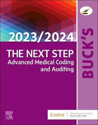 Buck's The Next Step: Advanced Medical Coding and Auditing, 2023/2024 Edition - E-Book: Buck's The Next Step: Advanced Medical Coding and Auditing, 2023/2024 Edition - E-Book
