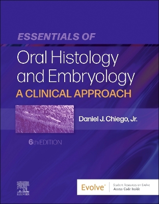 Essentials of Oral Histology and Embryology: A Clinical Approach 6th edition