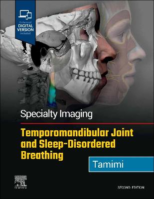 Specialty Imaging: Temporomandibular Joint and Sleep-Disordered Breathing 2nd edition