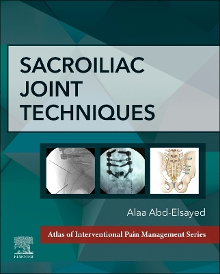 Sacroiliac Joint Techniques - E-Book