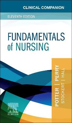 Clinical Companion for Fundamentals of Nursing 11th edition