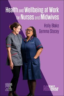 Health and Wellbeing at Work for Nurses and Midwives - E-Book: Health and Wellbeing at Work for Nurses and Midwives - E-Book