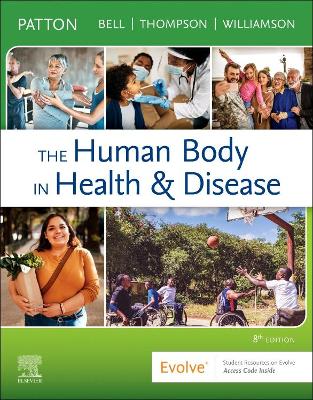 Human Body in Health & Disease - E-Book: The Human Body in Health & Disease - E-Book