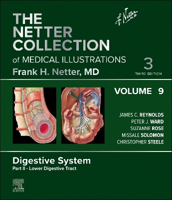 Netter Collection of Medical Illustrations: Digestive System, Volume 9, Part II - Lower Digestive Tract - E-Book: The Netter Collection of Medical Illustrations: Digestive System, Volume 9, Part II - Lower Digestive Tract - E-Book