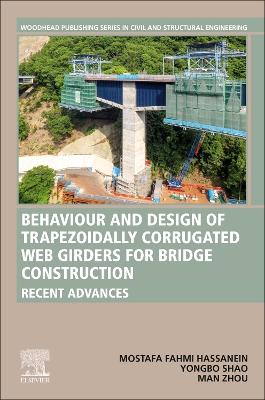 Behavior and Design of Trapezoidally Corrugated Web Girders for Bridge  Construction: Recent Advances