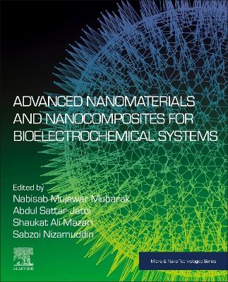 Advanced Nanomaterials and Nanocomposites for Bioelectrochemical Systems