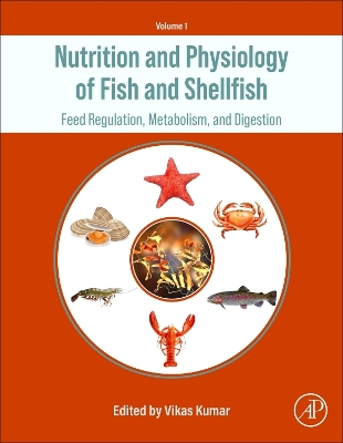 Nutrition and Physiology of Fish and Shellfish: Feed Regulation, Metabolism, and Digestion