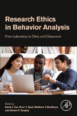Research Ethics in Behavior Analysis: From Laboratory to Clinic and Classroom