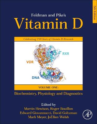 Feldman and Pikes Vitamin D: Volume One: Biochemistry, Physiology and Diagnostics 5th edition