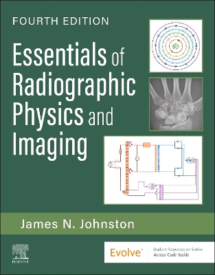 Essentials of Radiographic Physics and Imaging 4th edition