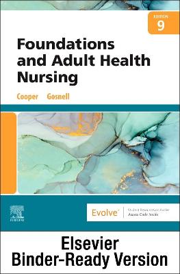 Foundations and Adult Health Nursing - Binder Ready 9th edition